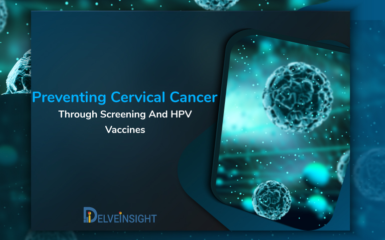 Cervical Cancer Screening | HPV Vaccine