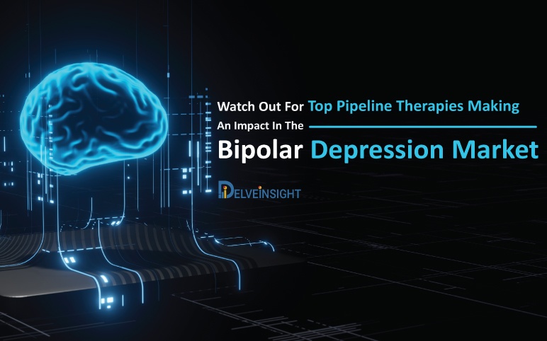 Bipolar Depression Market |Bipolar Depression Pipeline