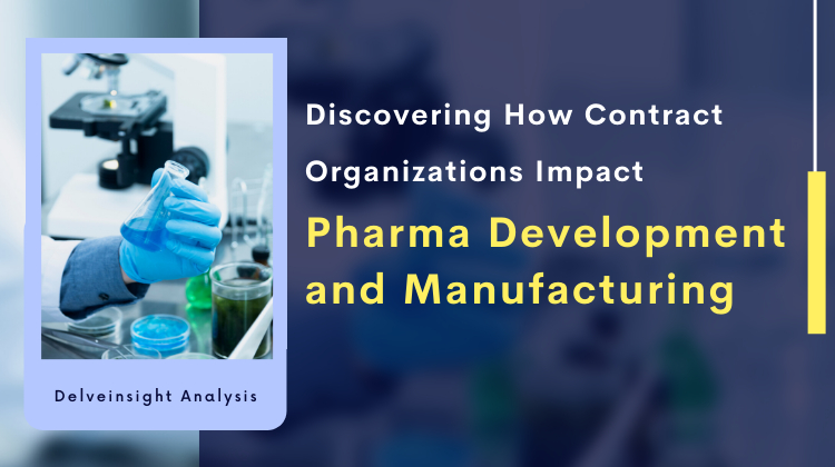 contract-organizations-impacting-pharma-development-and-manufacturing
