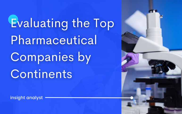 Mapping the Biggest Pharmaceutical Companies by Continents