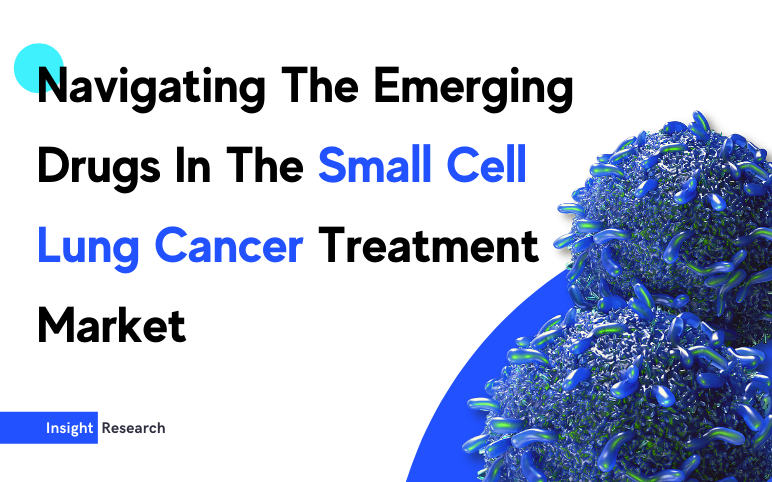 Emerging Drugs In Small Cell Lung Cancer Treatment Market