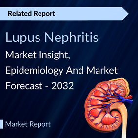 Lupus Nephritis Market Assessment Report