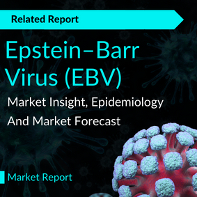 Epstein Barr virus (EBV) Market Assessment Report