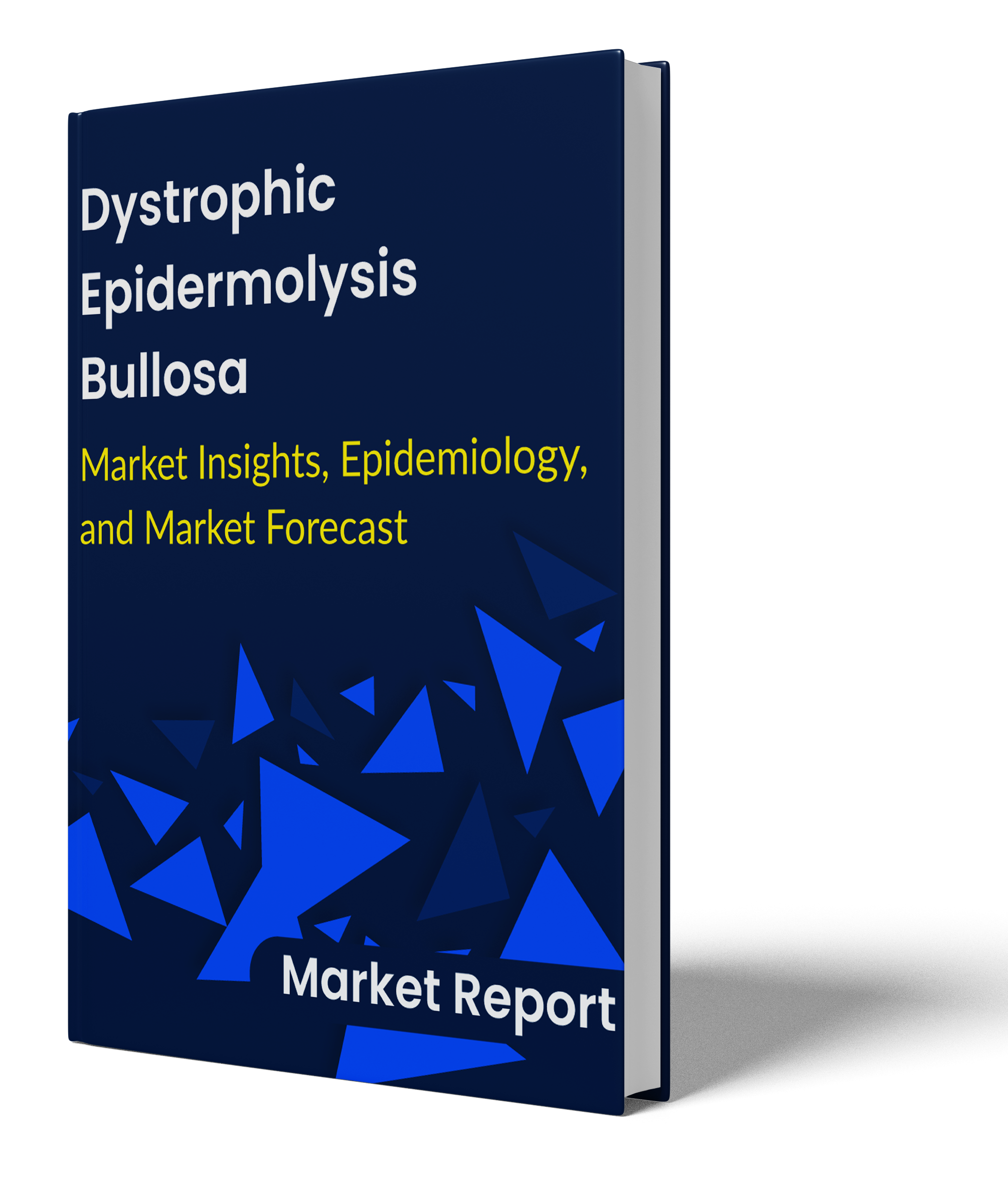 Dystrophic Epidermolysis Bullosa Market Report