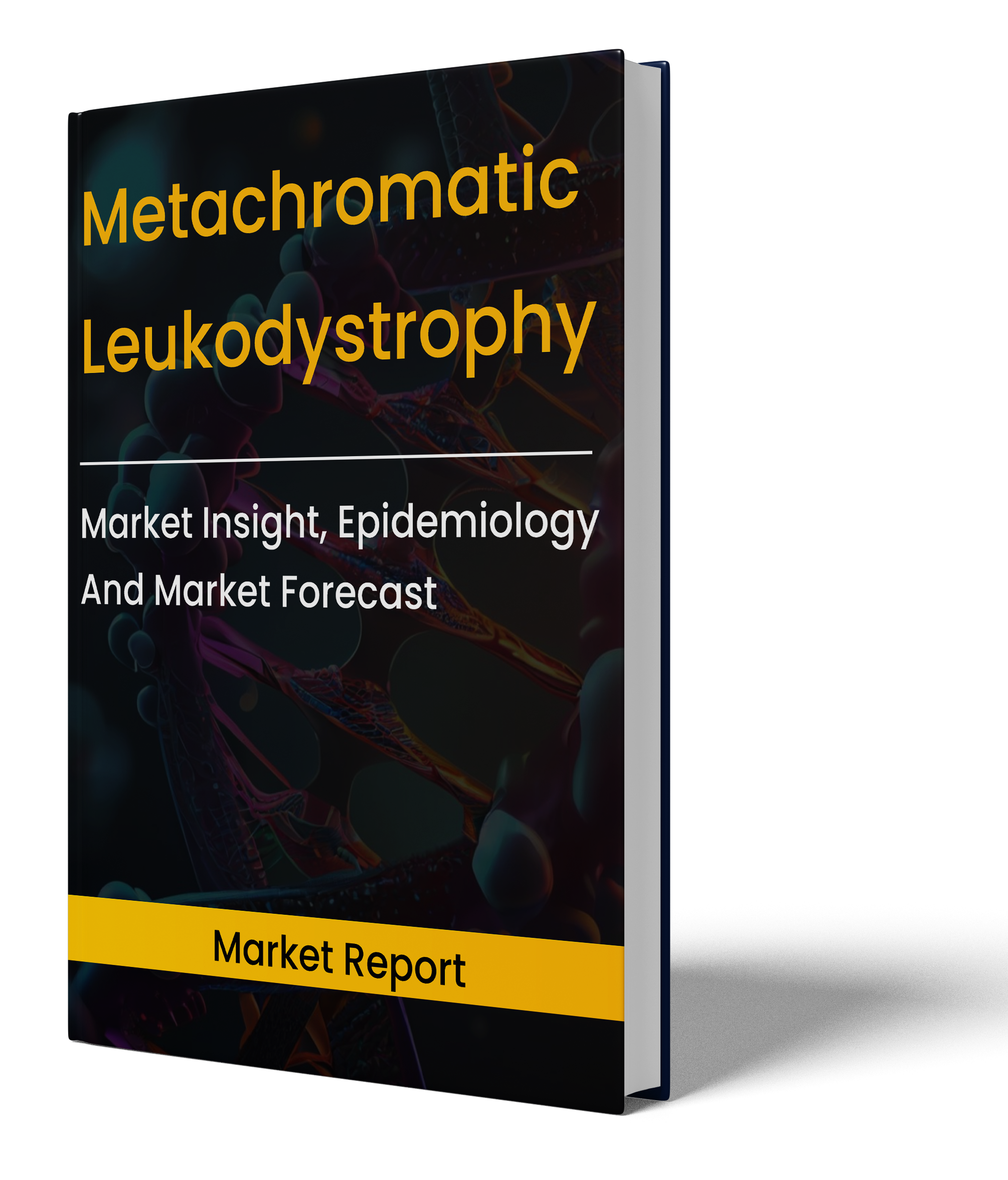 Metachromatic Leukodystrophy market report