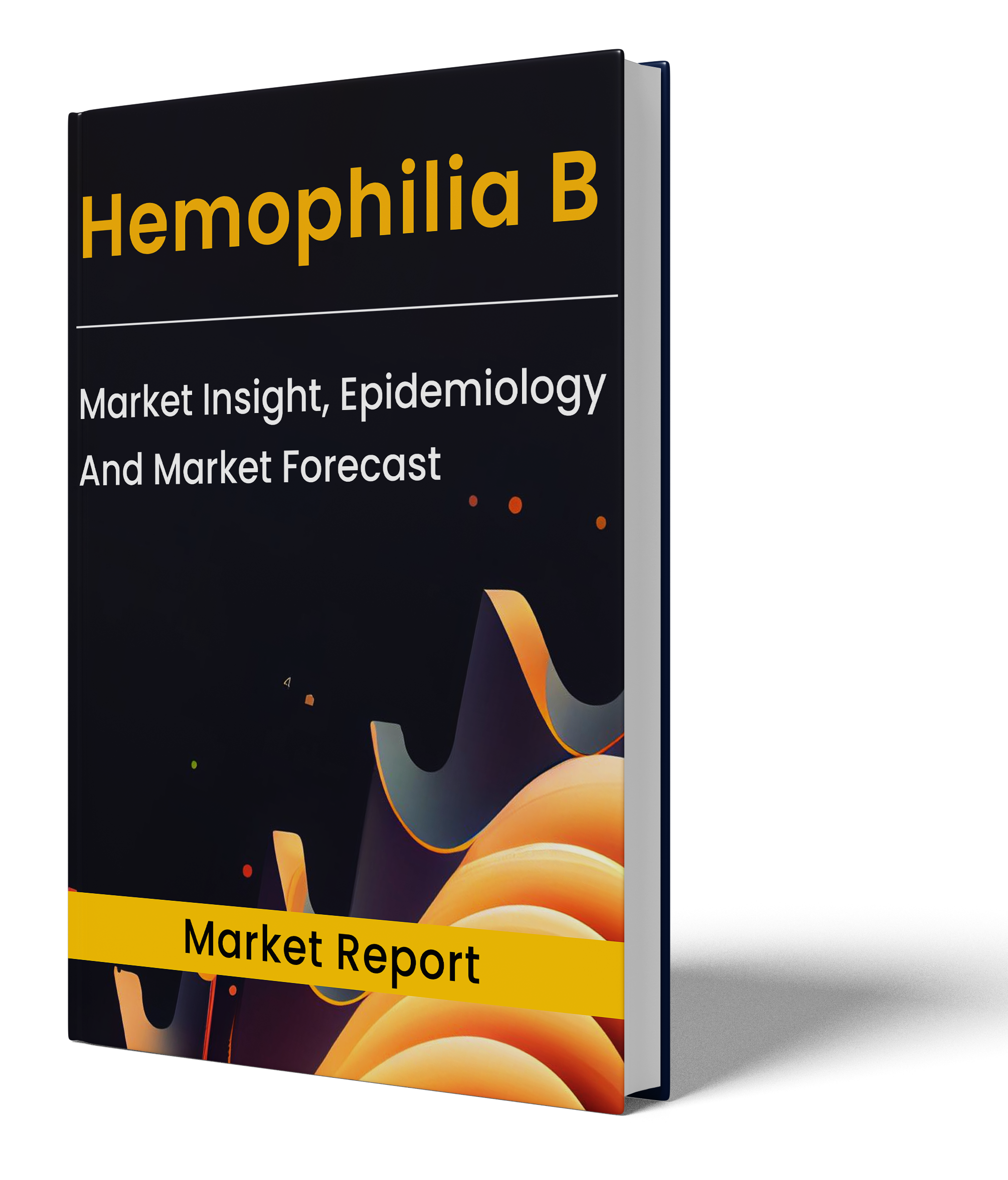 Hemophilia B Market Report