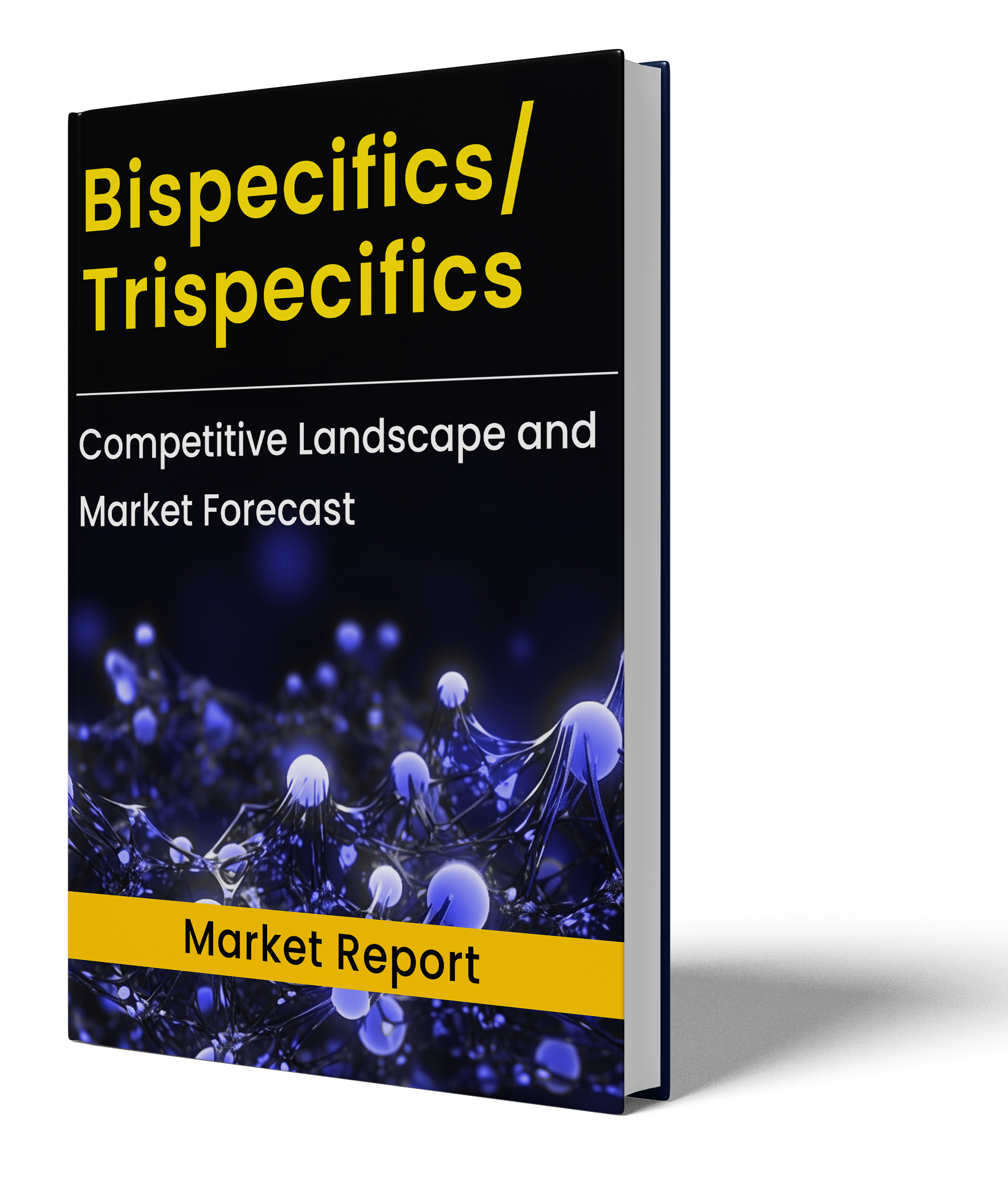 Bispecifics and Trispecifics Market Report
