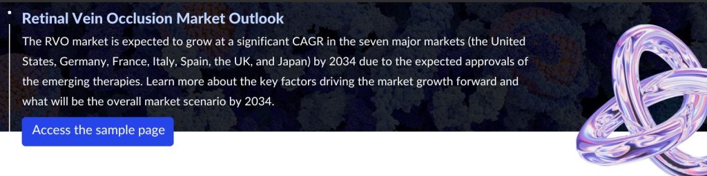 Retinal Vein Occlusion Market Outlook and Assessment