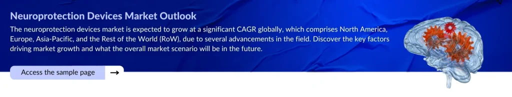 Neuroprotection Devices Market Outlook