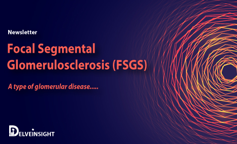 Focal Segmental Glomerulosclerosis