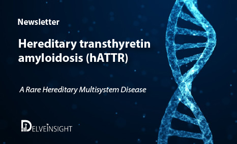 Hereditary ATTR (HATTR) Amyloidosis